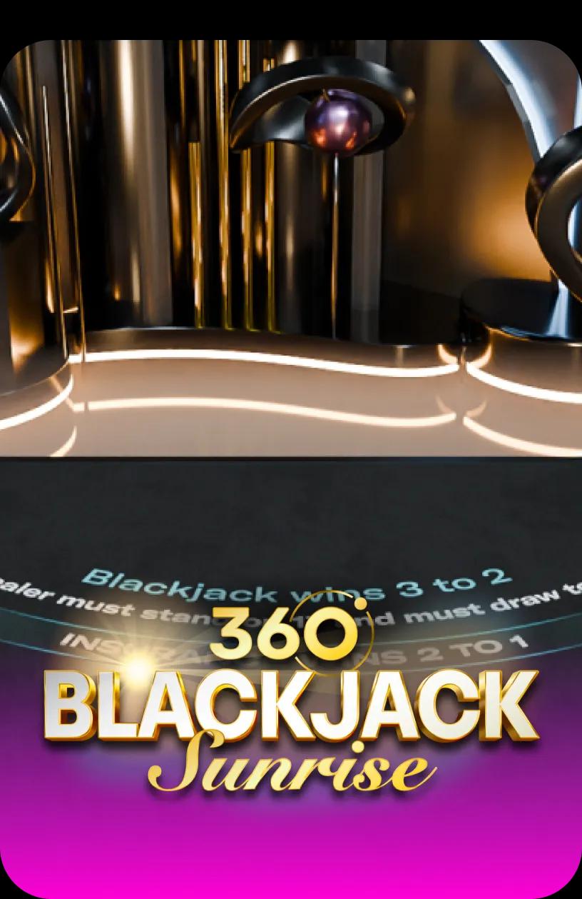 Blackjack 360 Sunrise