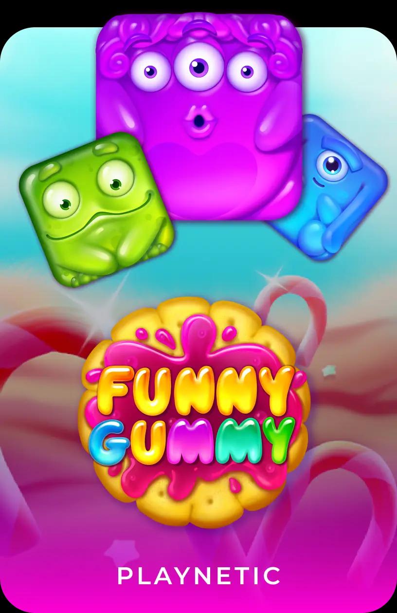 Funny Gummy
