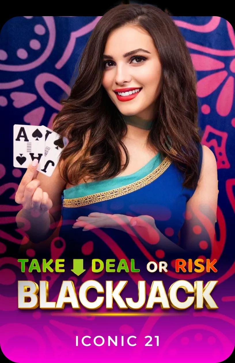 Take Deal or Risk Blackjack