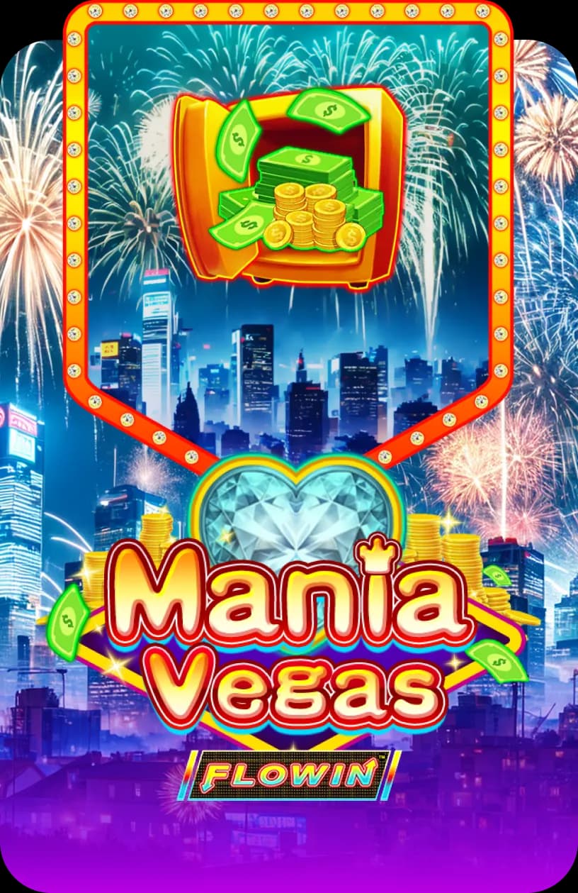 Mania Vegas Flowin